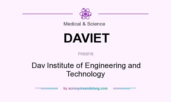 What does DAVIET mean? It stands for Dav Institute of Engineering and Technology