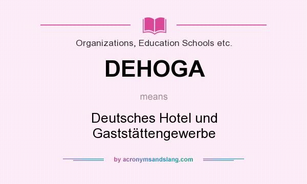 What does DEHOGA mean? It stands for Deutsches Hotel und Gaststättengewerbe