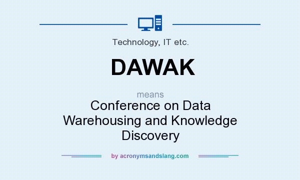 What does DAWAK mean? It stands for Conference on Data Warehousing and Knowledge Discovery