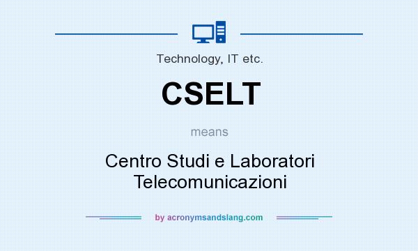 What does CSELT mean? It stands for Centro Studi e Laboratori Telecomunicazioni