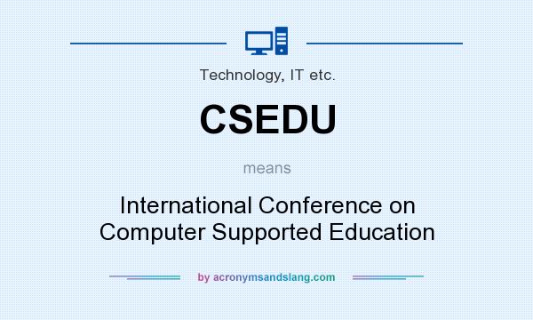 What does CSEDU mean? It stands for International Conference on Computer Supported Education