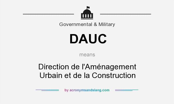 What does DAUC mean? It stands for Direction de l`Aménagement Urbain et de la Construction
