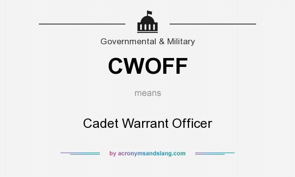 What does CWOFF mean? It stands for Cadet Warrant Officer