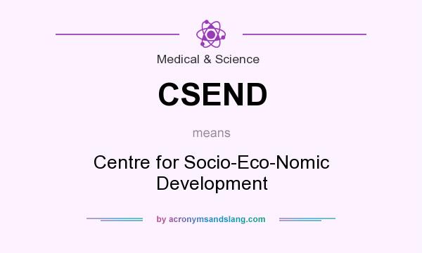 What does CSEND mean? It stands for Centre for Socio-Eco-Nomic Development