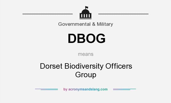 What does DBOG mean? It stands for Dorset Biodiversity Officers Group