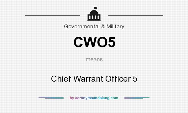 What does CWO5 mean? It stands for Chief Warrant Officer 5
