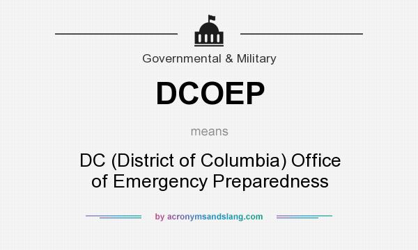What does DCOEP mean? It stands for DC (District of Columbia) Office of Emergency Preparedness