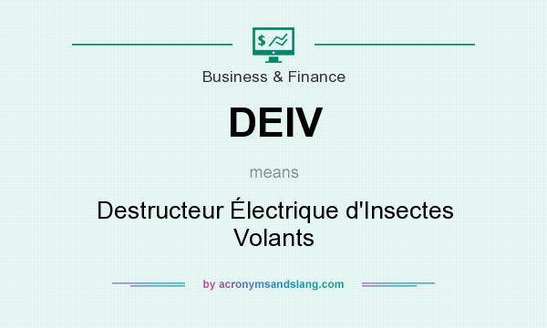 What does DEIV mean? It stands for Destructeur Électrique d`Insectes Volants