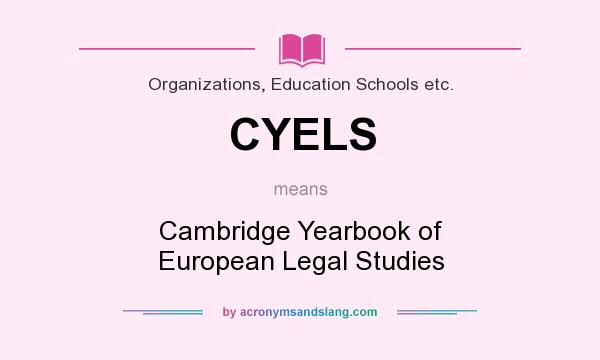 What does CYELS mean? It stands for Cambridge Yearbook of European Legal Studies