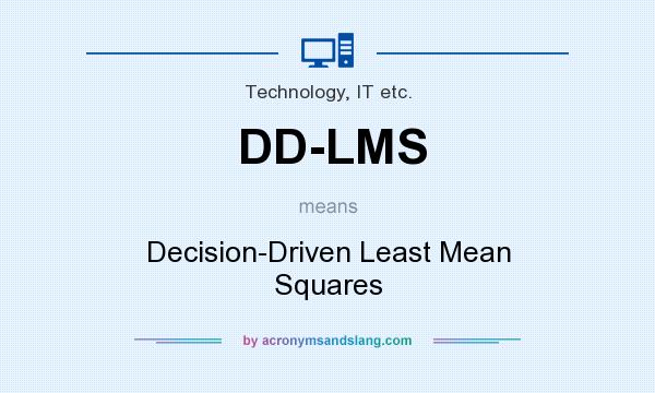 What does DD-LMS mean? It stands for Decision-Driven Least Mean Squares