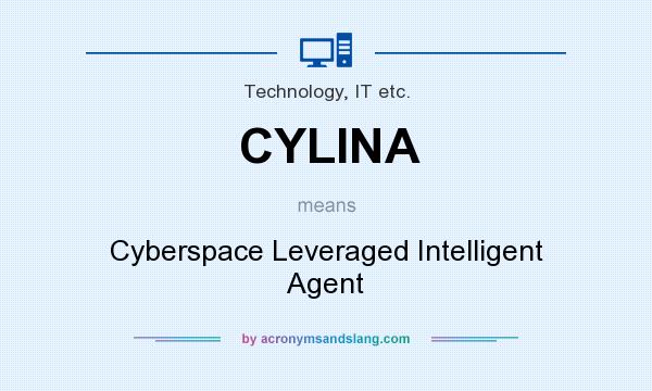 What does CYLINA mean? It stands for Cyberspace Leveraged Intelligent Agent