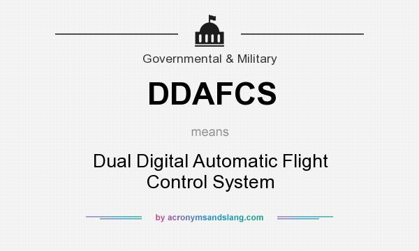 What does DDAFCS mean? It stands for Dual Digital Automatic Flight Control System