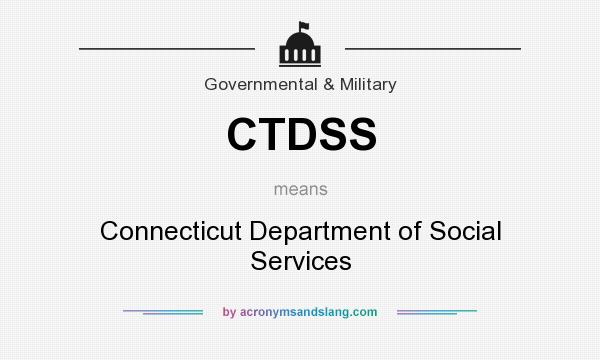 What does CTDSS mean? It stands for Connecticut Department of Social Services