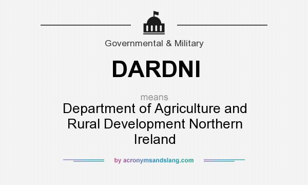 What does DARDNI mean? It stands for Department of Agriculture and Rural Development Northern Ireland