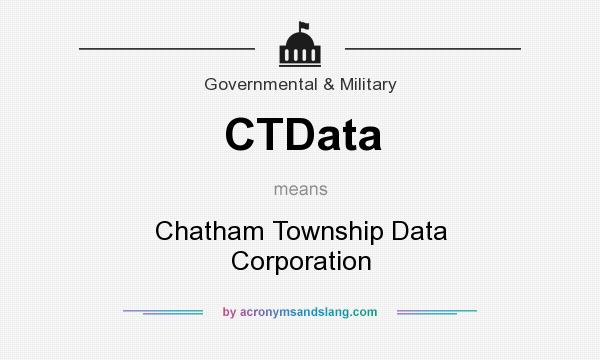 What does CTData mean? It stands for Chatham Township Data Corporation