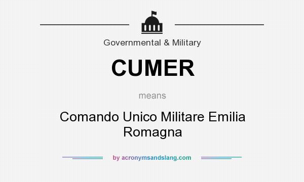 What does CUMER mean? It stands for Comando Unico Militare Emilia Romagna