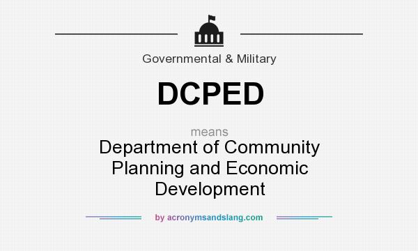 What does DCPED mean? It stands for Department of Community Planning and Economic Development