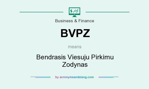 What does BVPZ mean? It stands for Bendrasis Viesuju Pirkimu Zodynas
