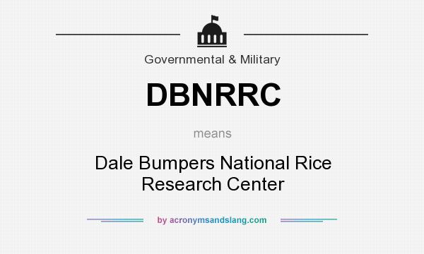 What does DBNRRC mean? It stands for Dale Bumpers National Rice Research Center