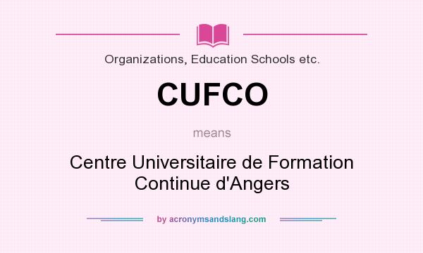 What does CUFCO mean? It stands for Centre Universitaire de Formation Continue d`Angers