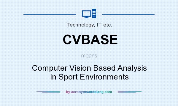 What does CVBASE mean? It stands for Computer Vision Based Analysis in Sport Environments