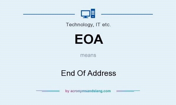 What does EOA mean? It stands for End Of Address