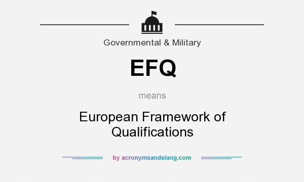What does EFQ mean? It stands for European Framework of Qualifications