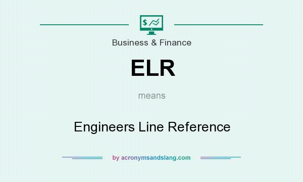 What does ELR mean? It stands for Engineers Line Reference