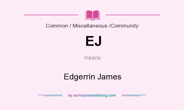 What does EJ mean? It stands for Edgerrin James