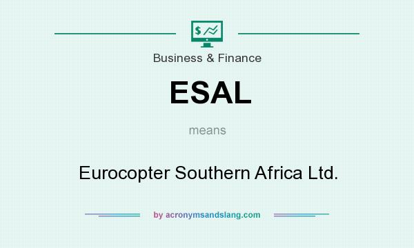 What does ESAL mean? It stands for Eurocopter Southern Africa Ltd.