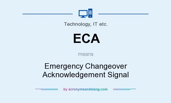 What does ECA mean? It stands for Emergency Changeover Acknowledgement Signal