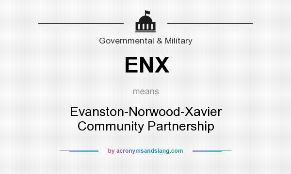 What does ENX mean? It stands for Evanston-Norwood-Xavier Community Partnership