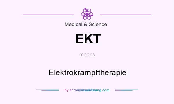 What does EKT mean? It stands for Elektrokrampftherapie