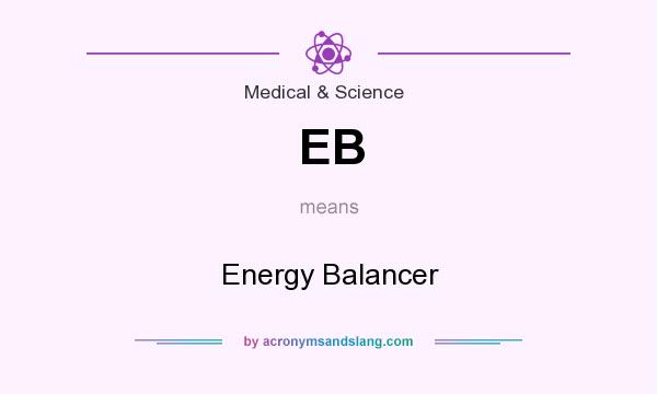 What does EB mean? It stands for Energy Balancer