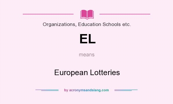 What does EL mean? It stands for European Lotteries