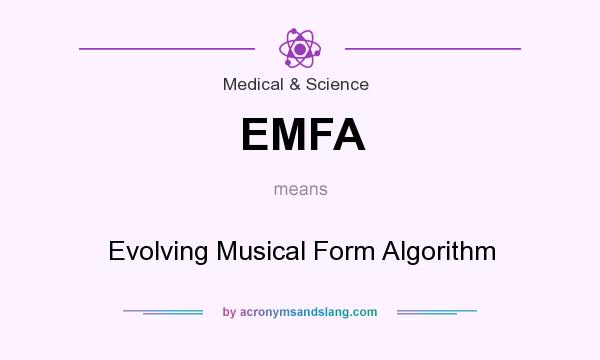 What does EMFA mean? It stands for Evolving Musical Form Algorithm