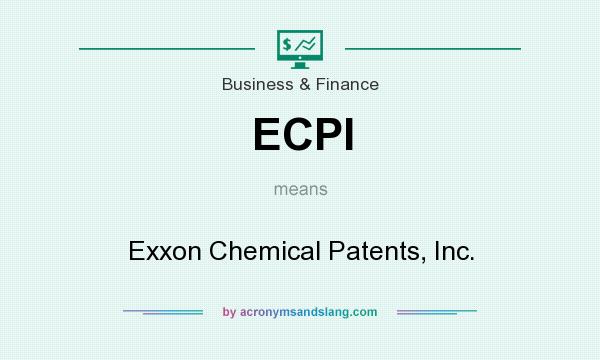 What does ECPI mean? It stands for Exxon Chemical Patents, Inc.
