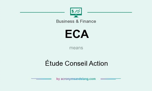 What does ECA mean? It stands for Étude Conseil Action
