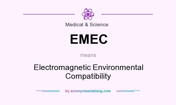What does EMEC mean? It stands for Electromagnetic Environmental Compatibility
