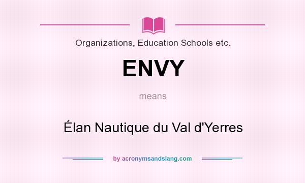 What does ENVY mean? It stands for Élan Nautique du Val d`Yerres