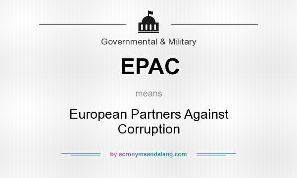 What does EPAC mean? It stands for European Partners Against Corruption