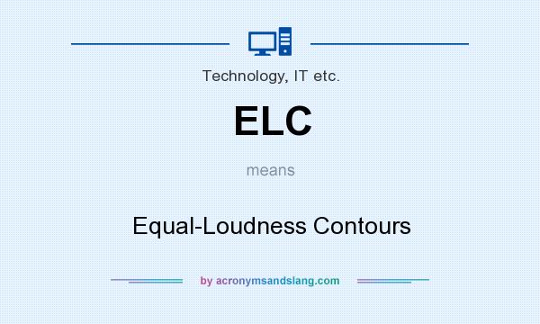 What does ELC mean? It stands for Equal-Loudness Contours