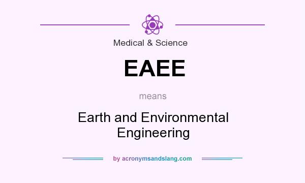 What does EAEE mean? It stands for Earth and Environmental Engineering