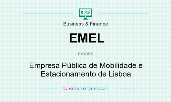 What does EMEL mean? It stands for Empresa Pública de Mobilidade e Estacionamento de Lisboa