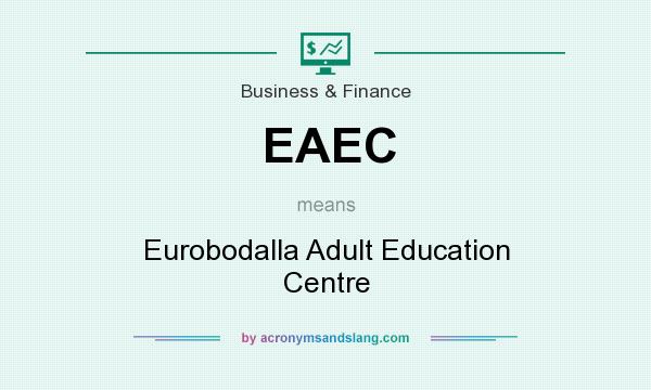 What does EAEC mean? It stands for Eurobodalla Adult Education Centre