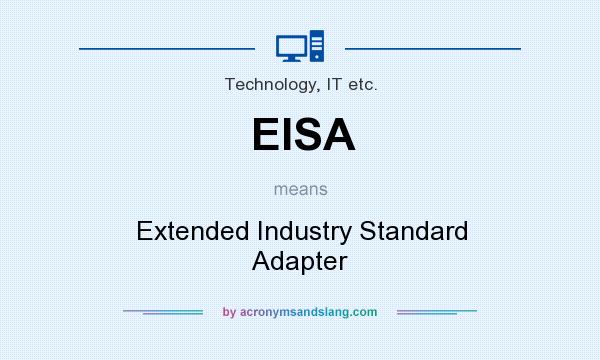 What does EISA mean? It stands for Extended Industry Standard Adapter