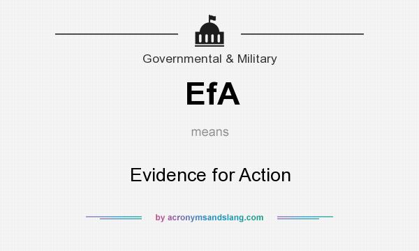 What does EfA mean? It stands for Evidence for Action