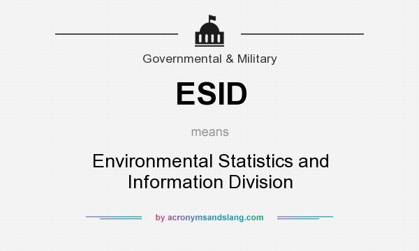 What does ESID mean? It stands for Environmental Statistics and Information Division