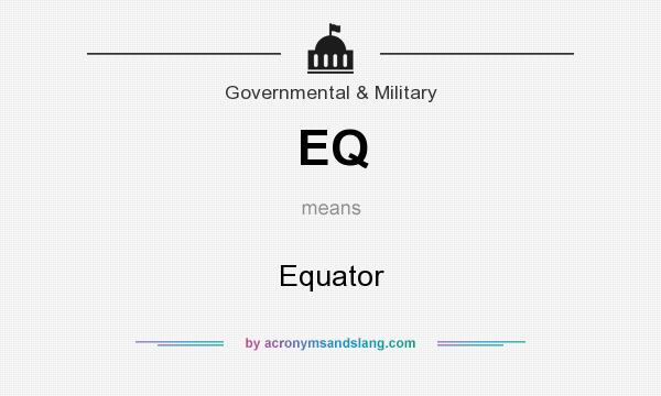 What does EQ mean? It stands for Equator