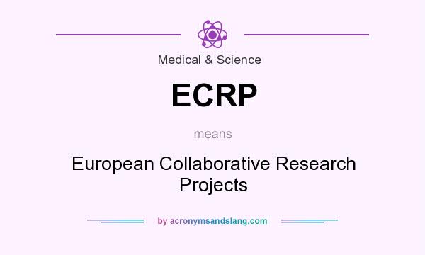 What does ECRP mean? It stands for European Collaborative Research Projects
